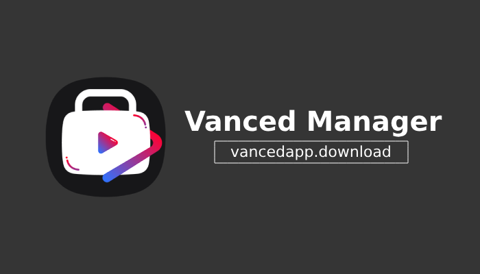 Vanced Manager APK